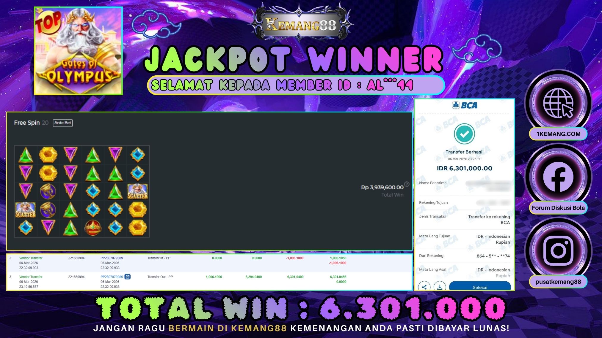 KEMANG88 [06 Maret 2026] : JACKPOT SLOT : GATES OF OLYMPUS [PP] Rp. 6.301.000.,- LUNAS